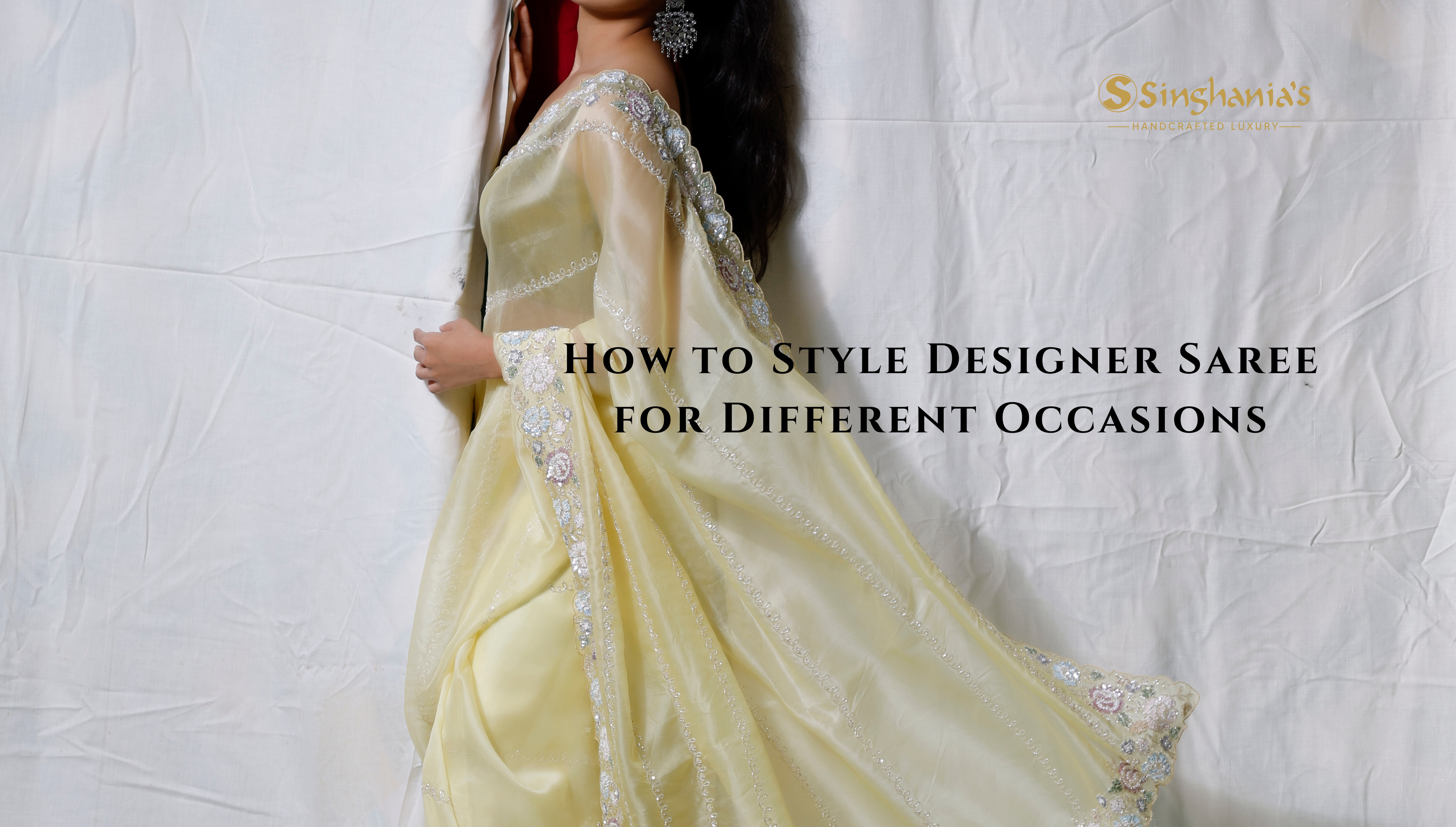 How to Style Designer Saree for Different Occasions