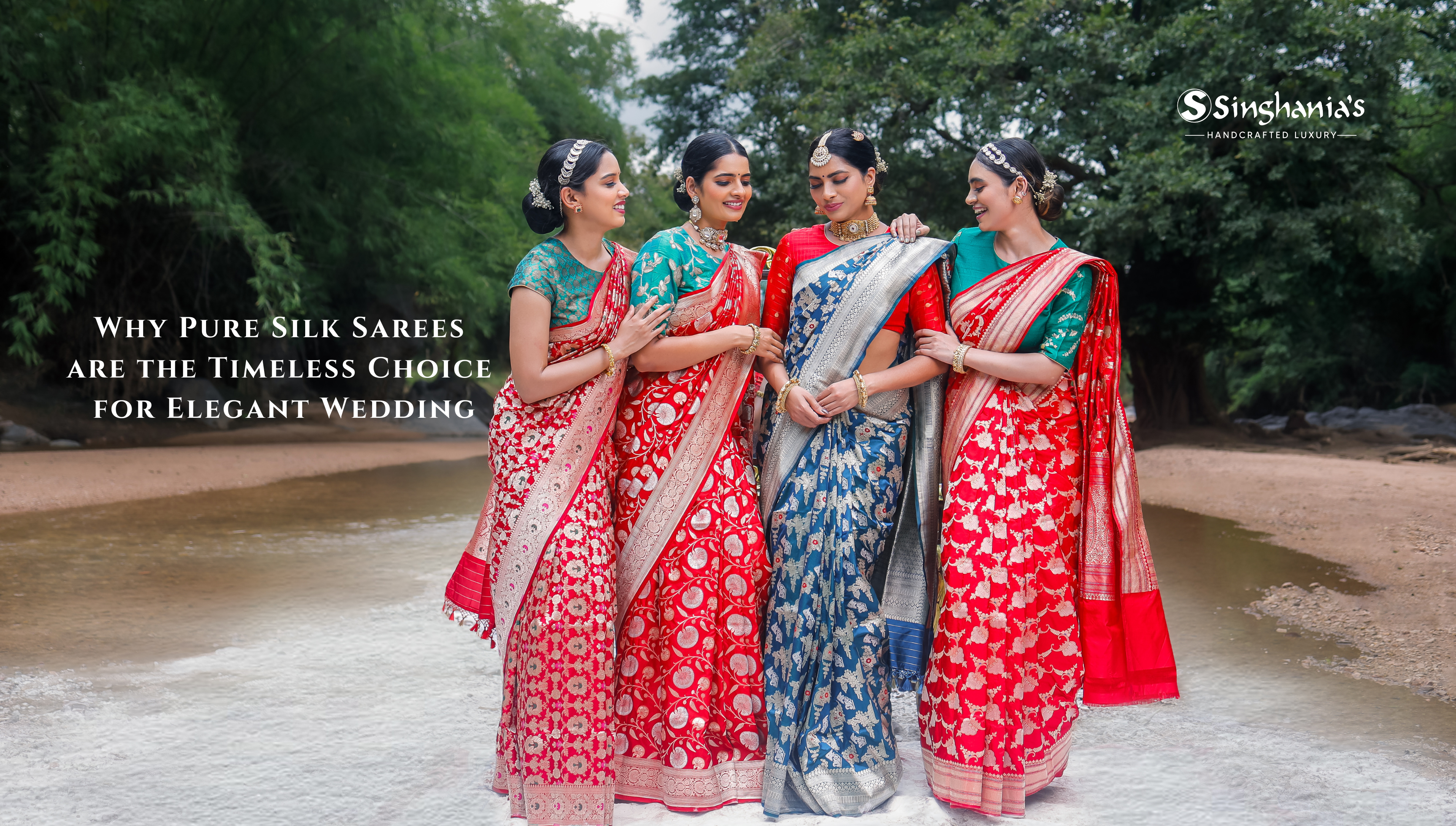 Why Pure Silk Sarees are the Timeless Choice for Elegant Weddings